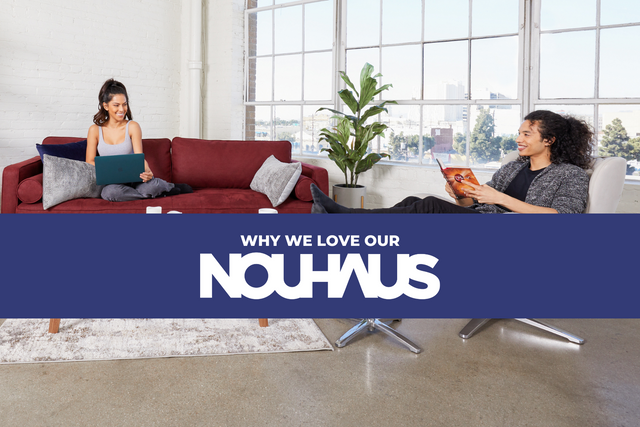 Why we love our Nouhaus? - Nouhaus Inc